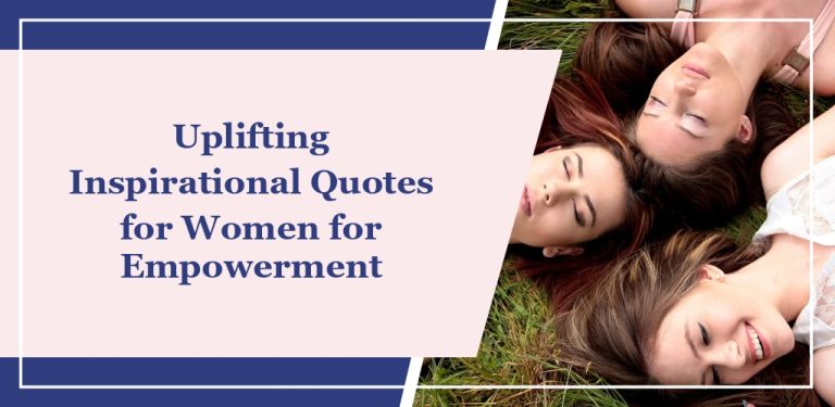 60+ Uplifting Inspirational Quotes for Women for Empowerment