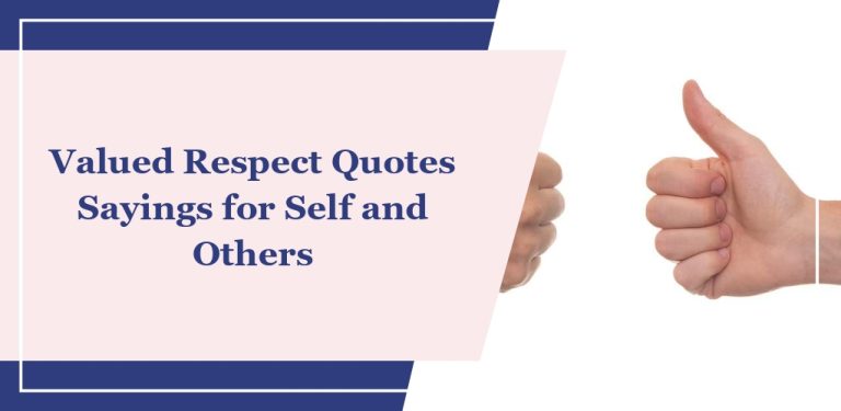 67 Valued Respect Quotes Sayings for Self and Others