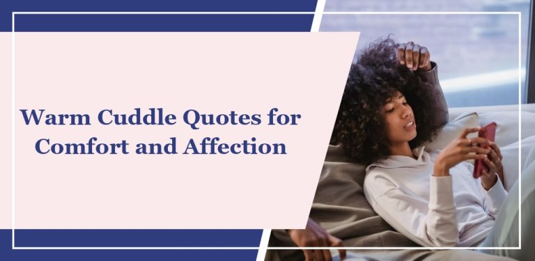 65 Warm Cuddle Quotes for Comfort and Affection