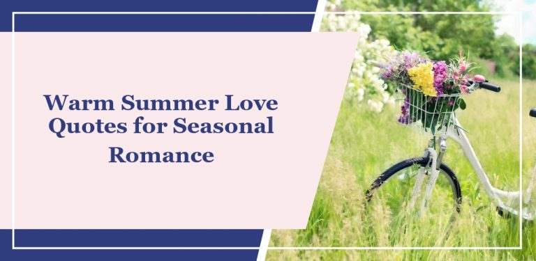 40+ Warm ‘Summer Love’ Quotes for Seasonal Romance