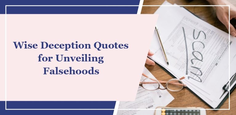 77 Wise Deception Quotes for Unveiling Falsehoods