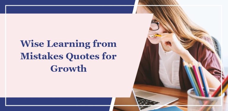 62 Wise Learning from Mistakes Quotes for Growth
