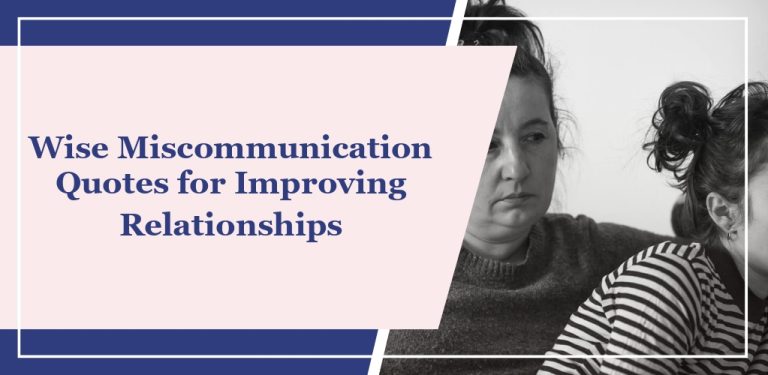 54 Wise Miscommunication Quotes for Improving Relationships