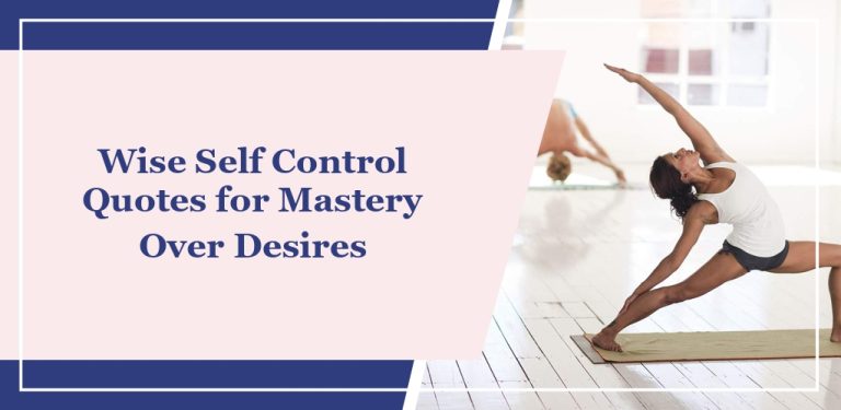 59 Wise Self Control Quotes for Mastery Over Desires