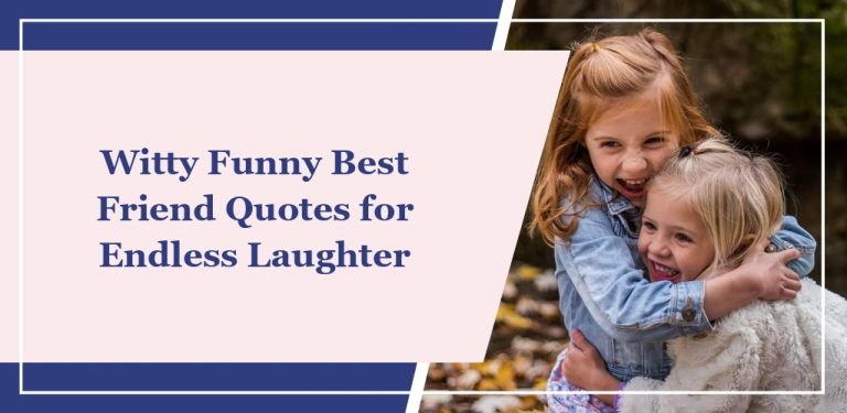 65+ Witty Funny Best Friend Quotes for Endless Laughter