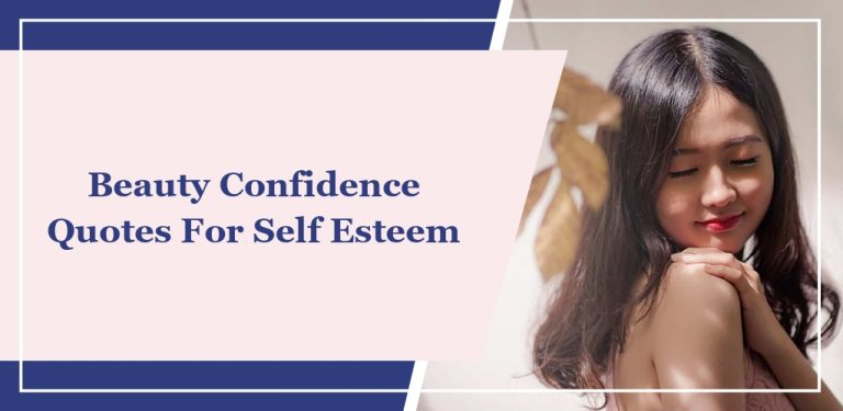 25 Beauty Confidence Quotes For Self Esteem