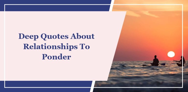 30 Deep Quotes About Relationships to Strengthen Your Bond