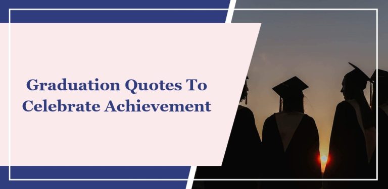 25 Graduation Quotes To Celebrate Achievement