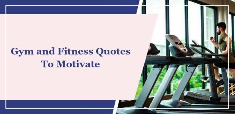 25 Gym and Fitness Quotes To Boost Motivation