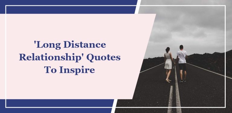 36 ‘Long Distance Relationship’ Quotes To Inspire