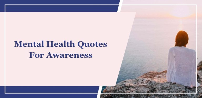 37 Mental Health Quotes For Awareness