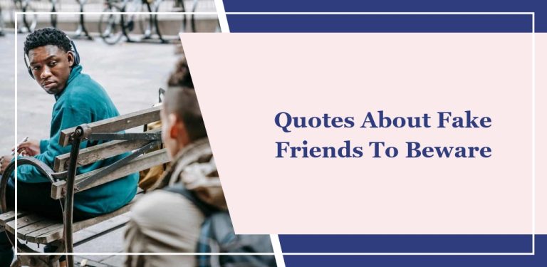41 Quotes About Fake Friends To Beware