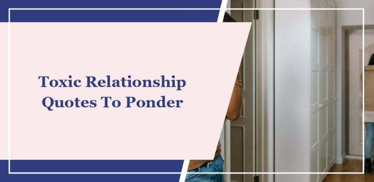 30+ Toxic Relationship Quotes to Protect Your Peace