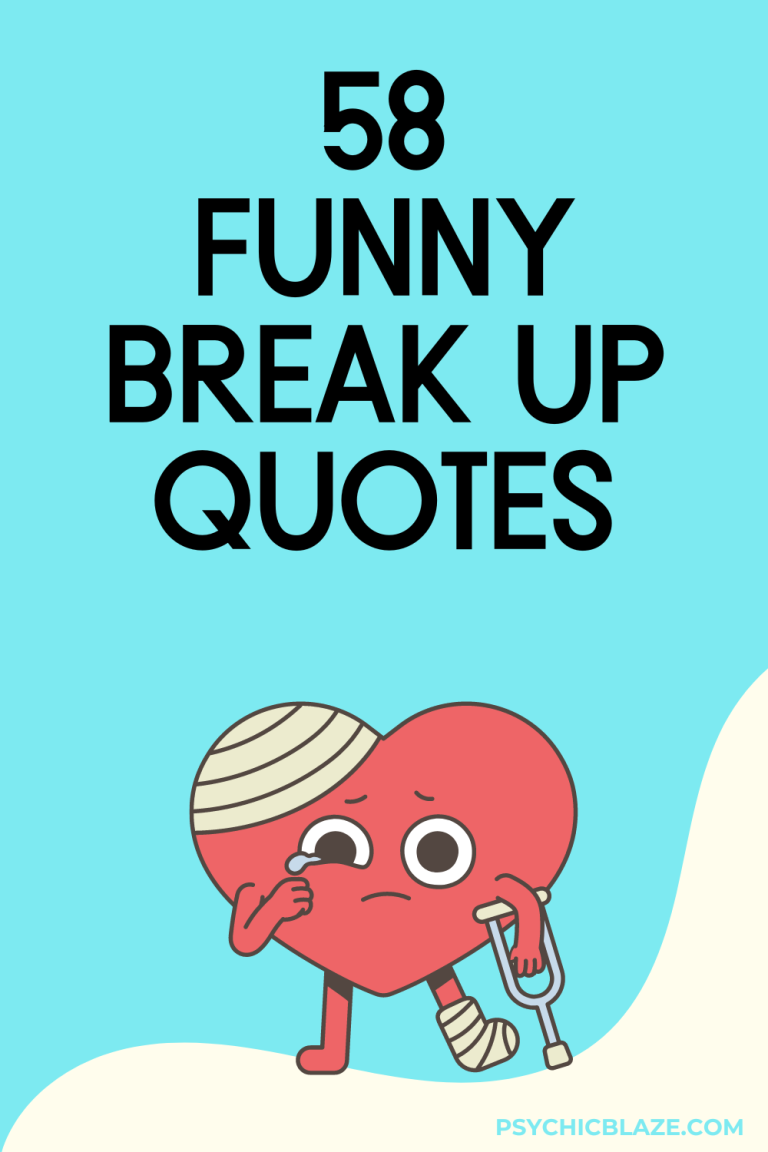 58 Funny Break Up Quotes for Moving On with Laughs