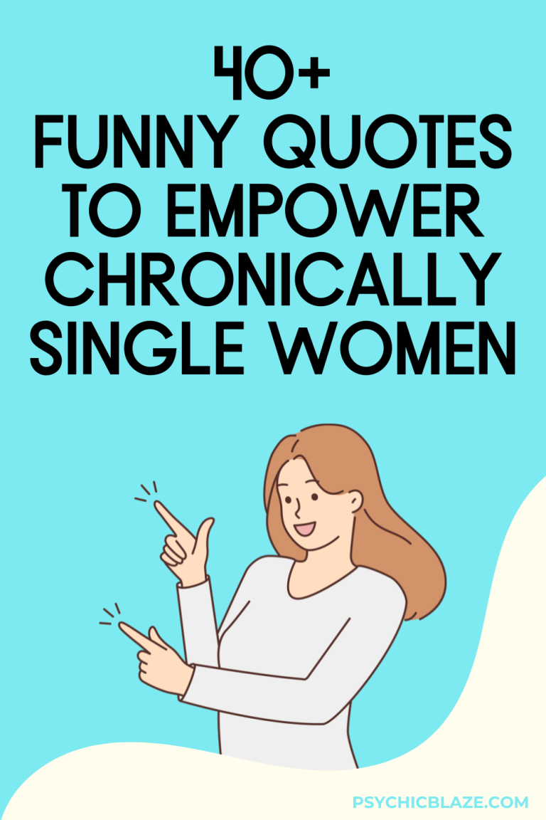 40+ Funny Quotes to Empower Chronically Single Women