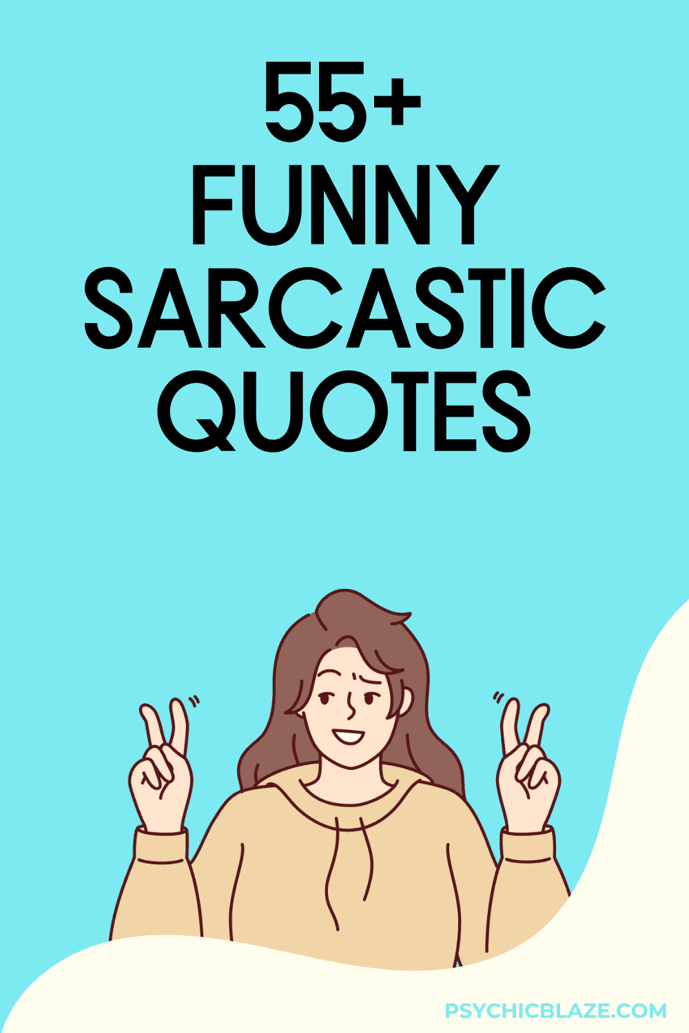 55+ Funny Sarcastic Quotes to Brighten Your Day