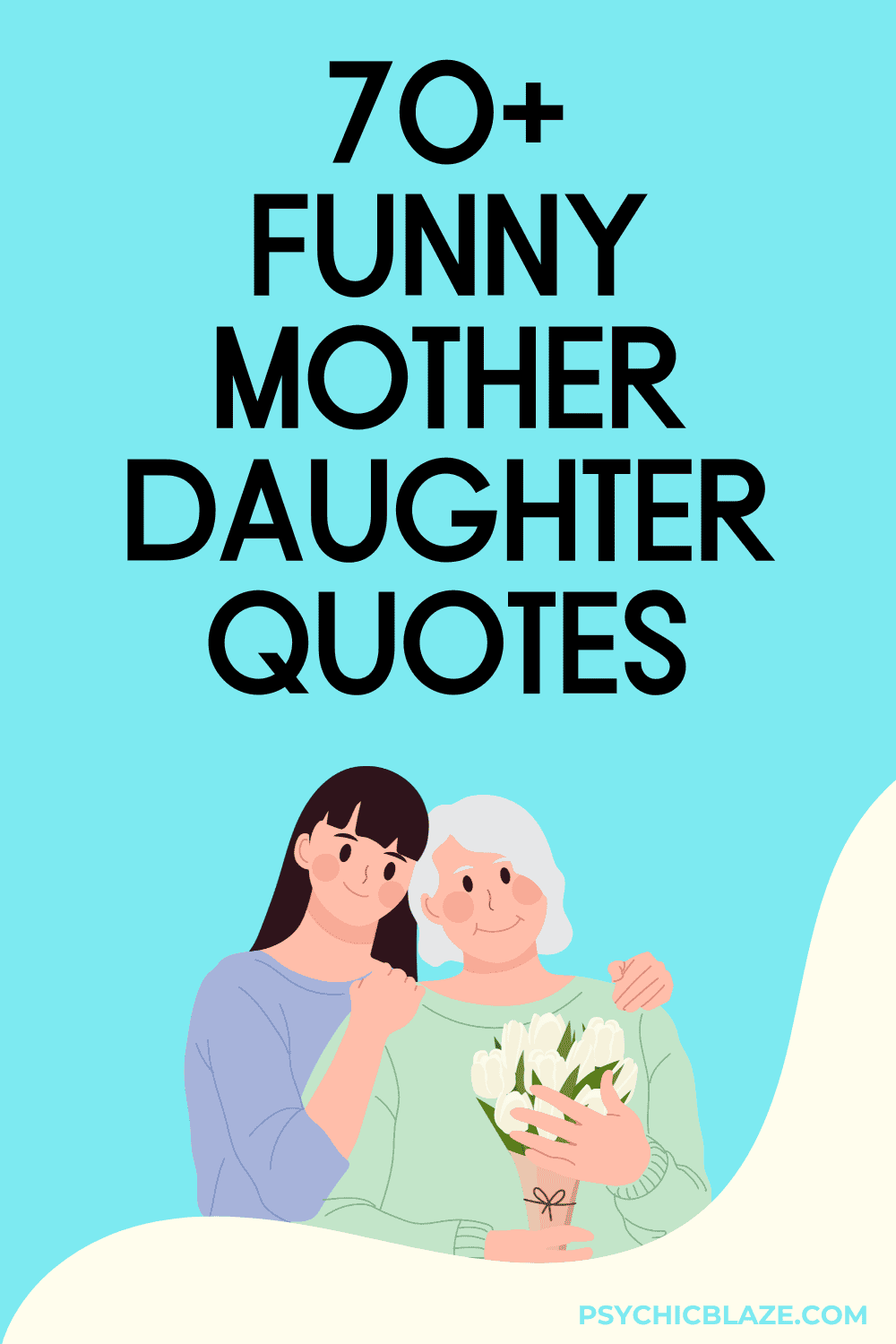 70 Funny Mother Daughter Quotes For Joyful Bonds 70 Funny Mother Daughter Quotes For Joyful Bonds