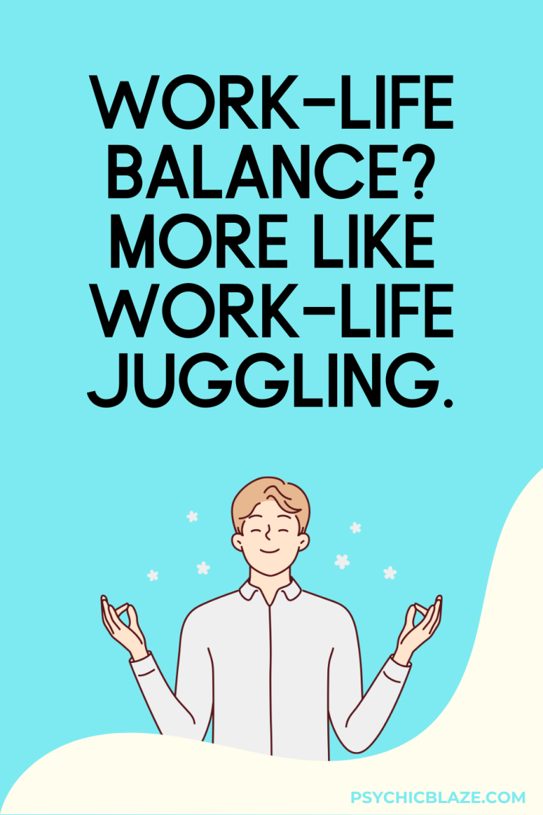 50+ Witty Remarks About Worklife Balance