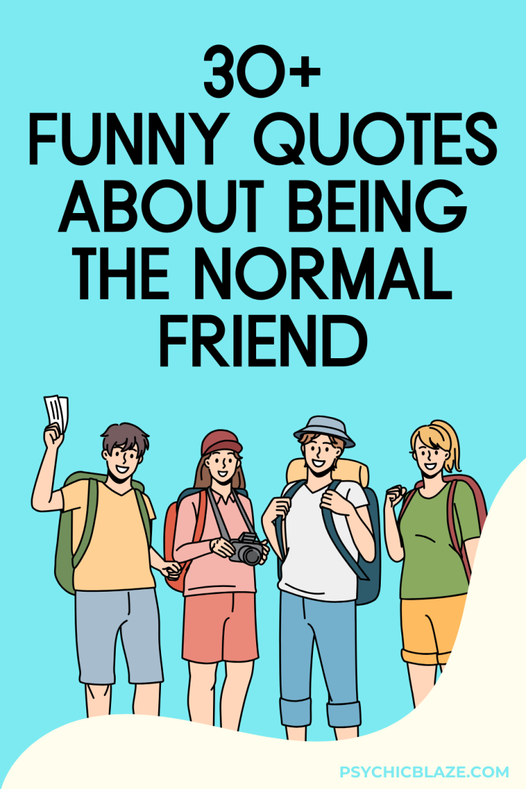 Funny Quotes About Being The “Normal” Friend