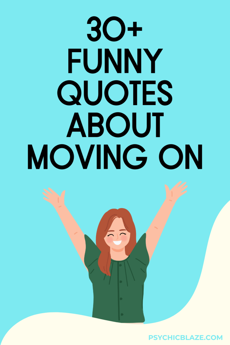 50+ Funny Quotes About Moving On