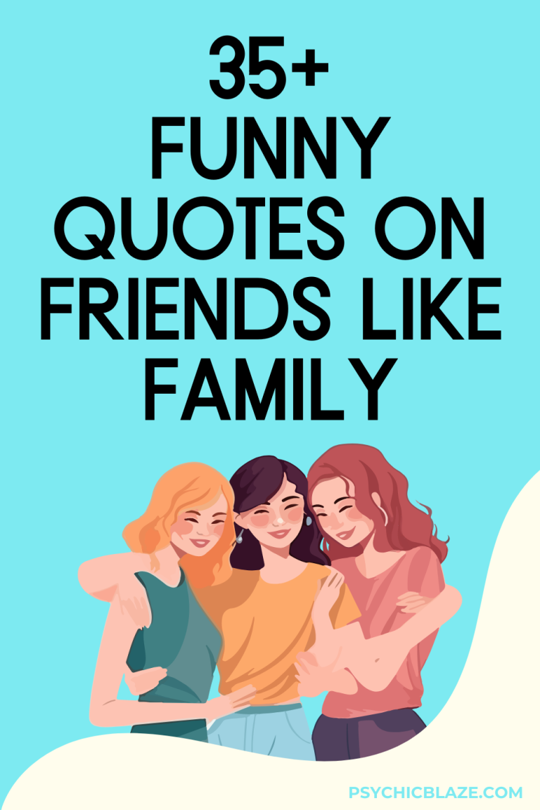 50+ Funny Quotes On Friends Like Family