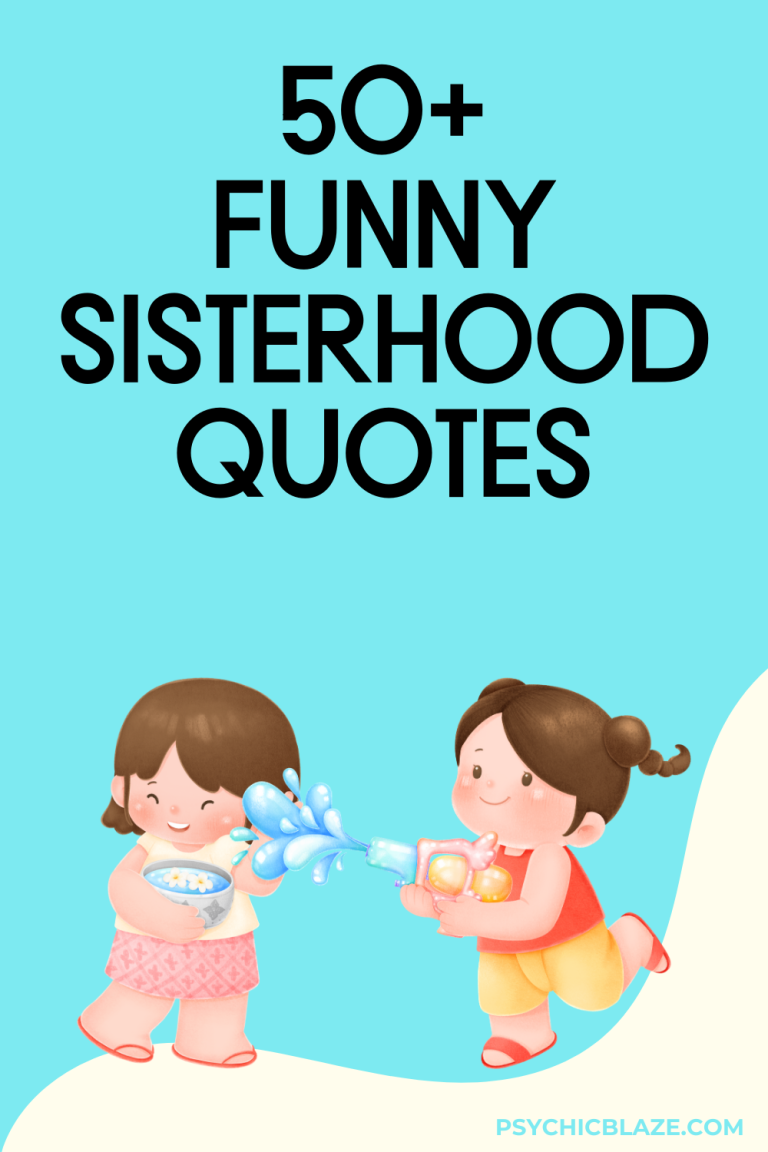 50+ Funny Sisterhood Quotes to Celebrate Your Bond