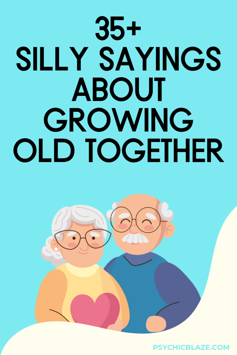 50+ Silly Sayings About Growing Old Together