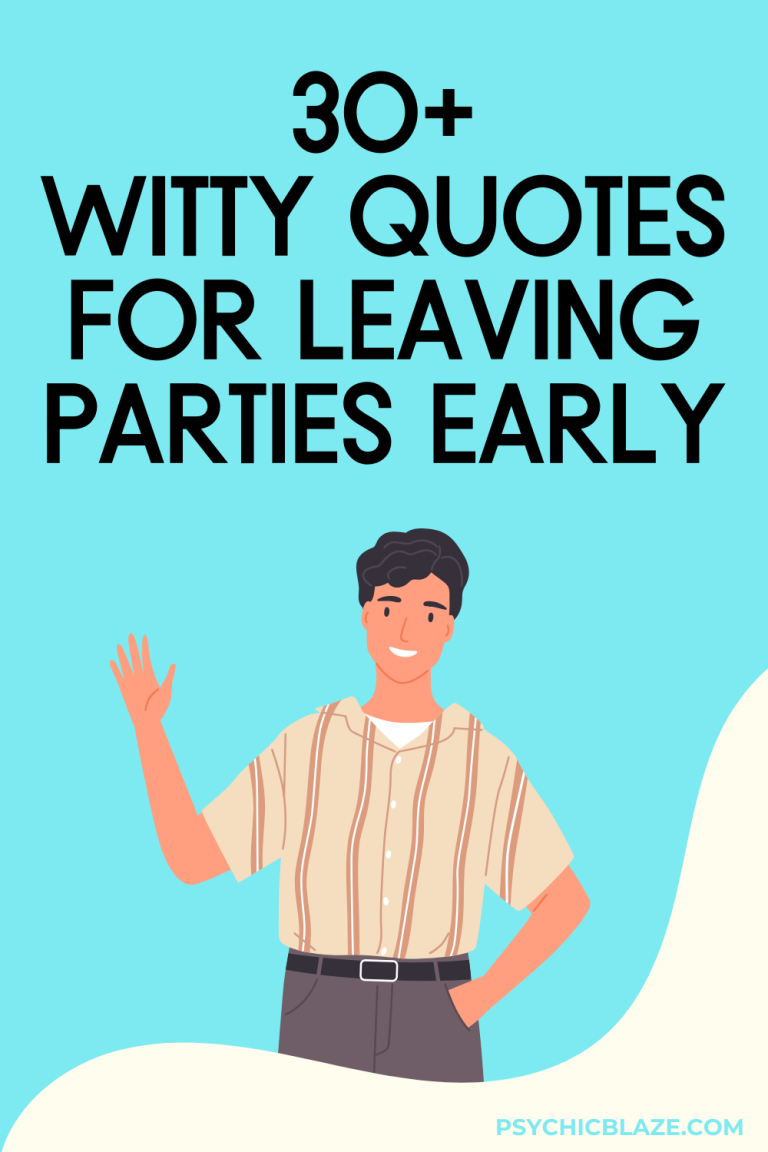 50 Witty Quotes For Leaving Parties Early