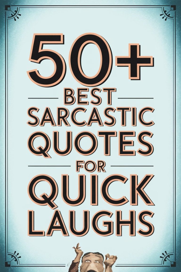 50+ Best Sarcastic Quotes for Quick Laughs