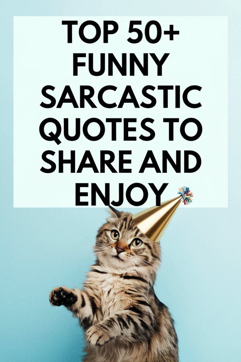 Top 50+ Funny Sarcastic Quotes to Share and Enjoy