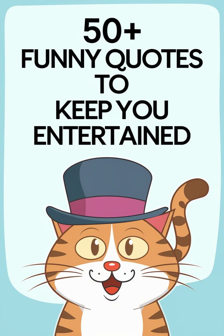 50+ Funny Quotes to Keep You Entertained