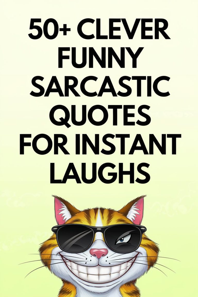 50+ Clever Funny Sarcastic Quotes for Instant Laughs