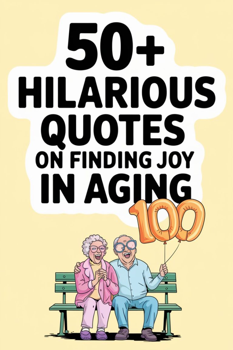 50+ Hilarious Quotes on Finding Joy in Aging