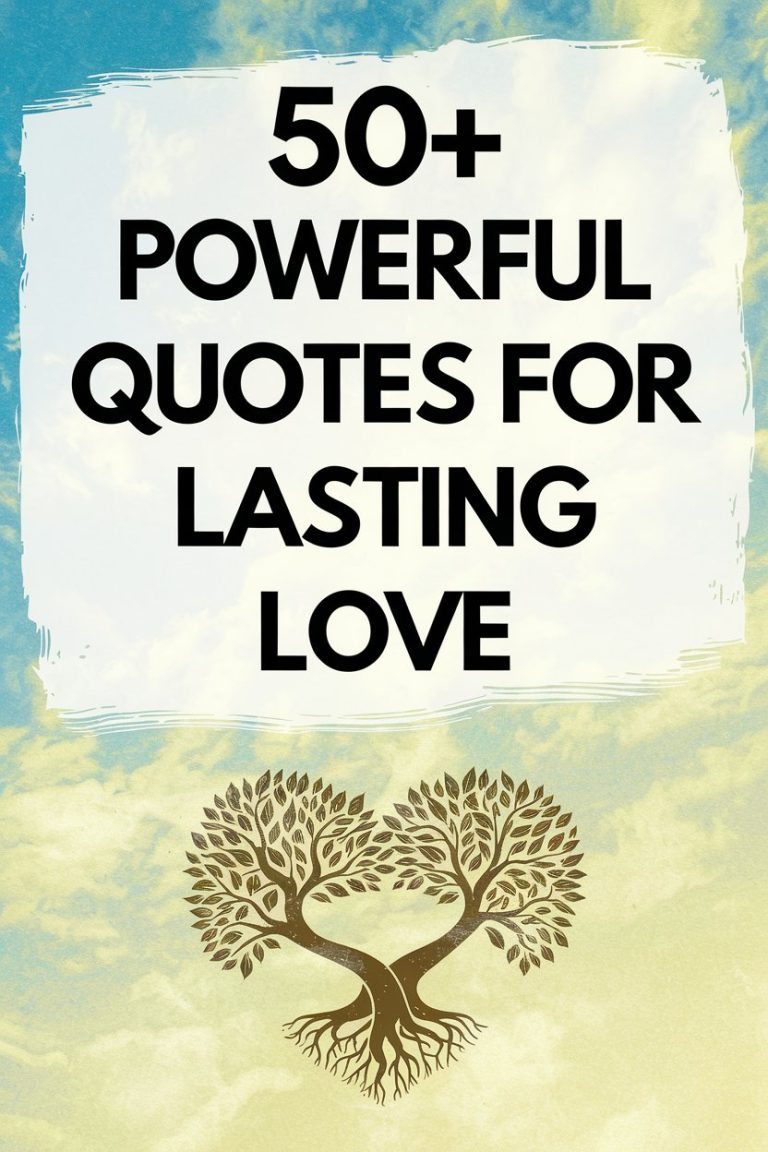 50 Powerful Quotes for Lasting Love