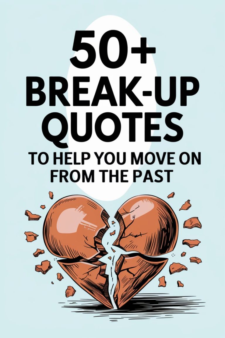 50 Break-Up Quotes to Help You Move On from the Past