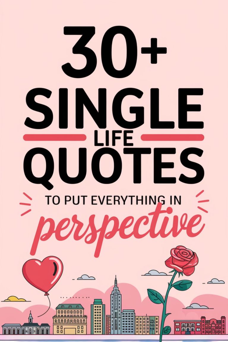 30 Single Life Quotes to Put Everything in Perspective