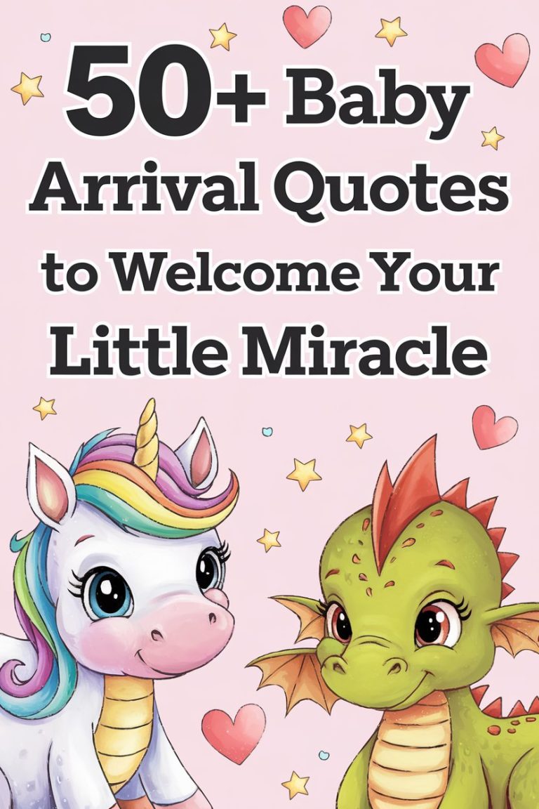 50+ Baby Arrival Quotes to Welcome Your Little Miracle