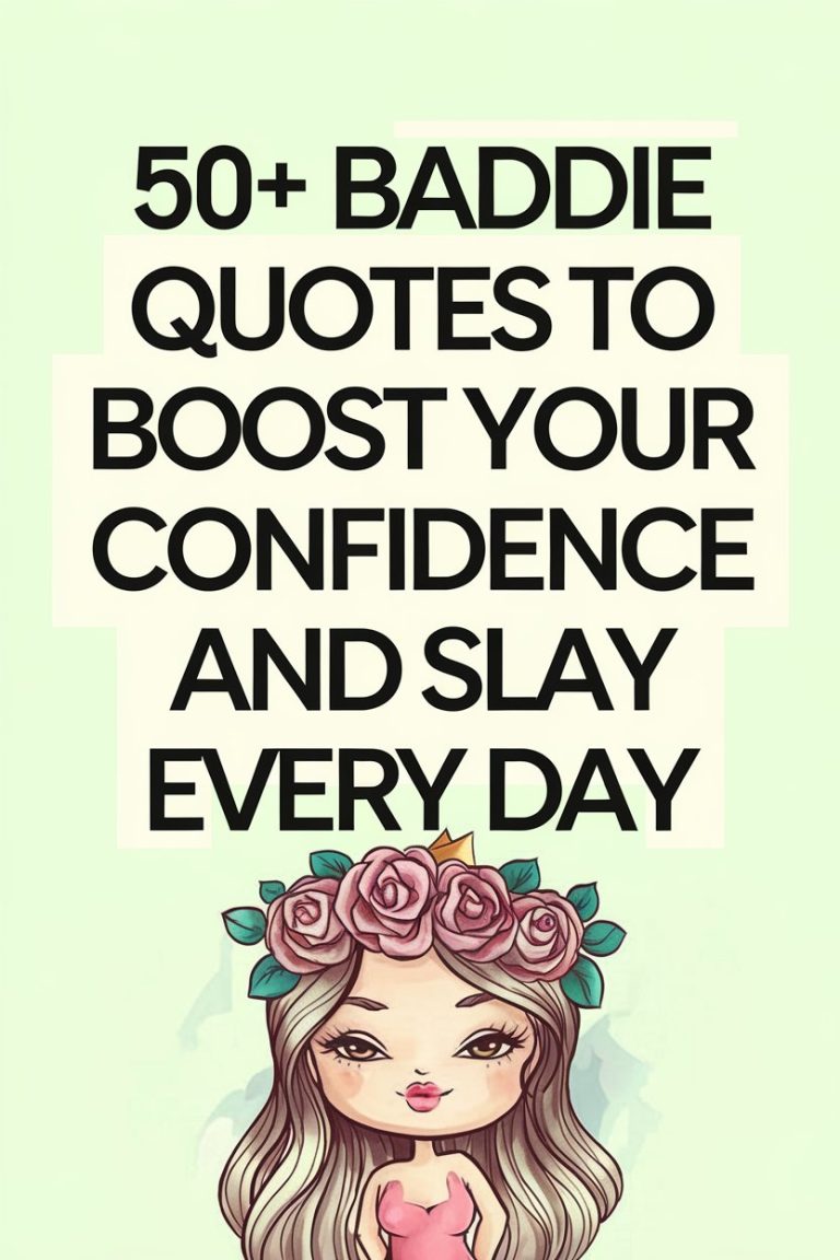 50+ Baddie Quotes to Boost Your Confidence and Slay Every Day