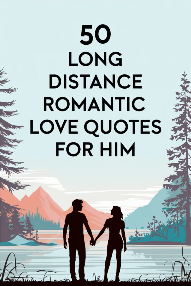 50+ Long Distance Romantic Love Quotes for Him