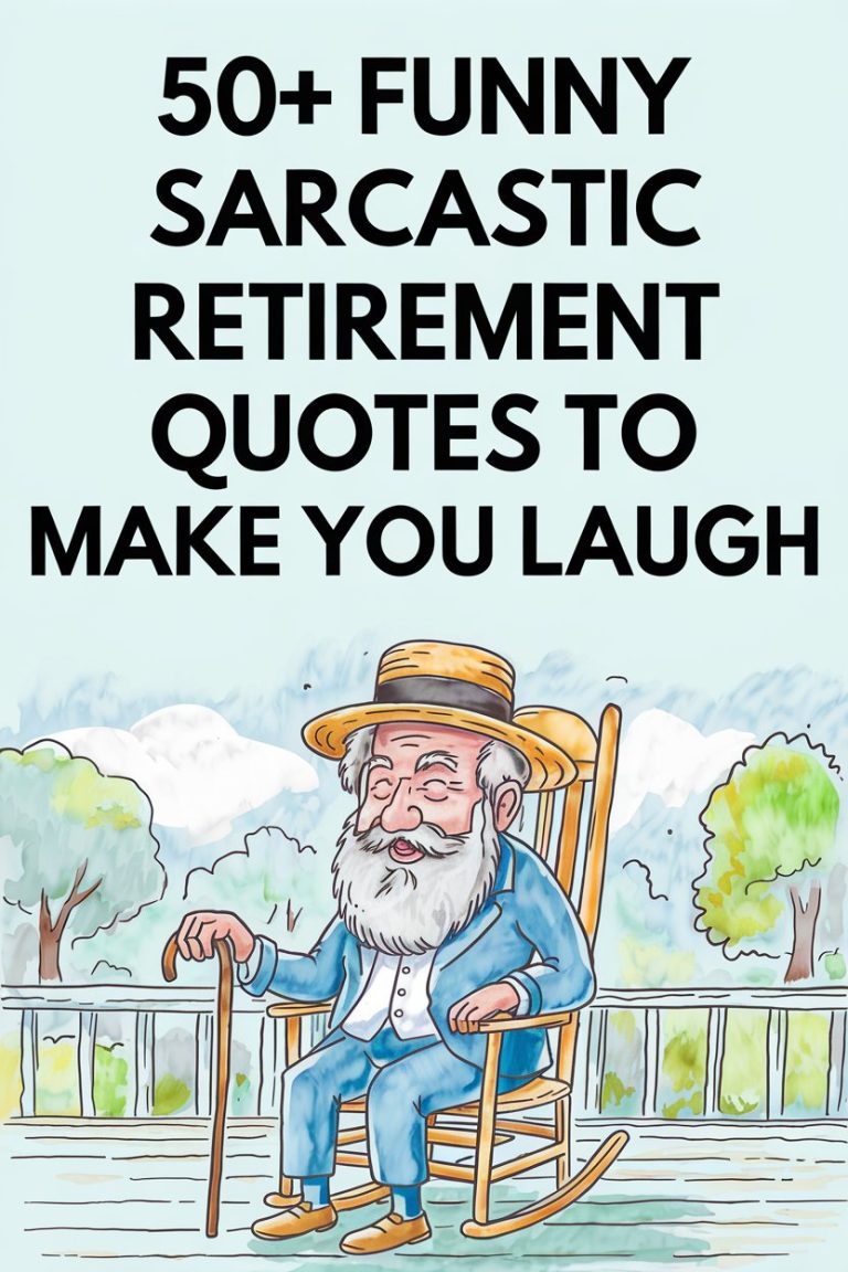 50+ Funny Sarcastic Retirement Quotes to Make You Laugh