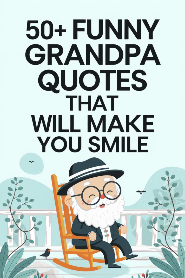 50+ Funny Grandpa Quotes That Will Make You Smile