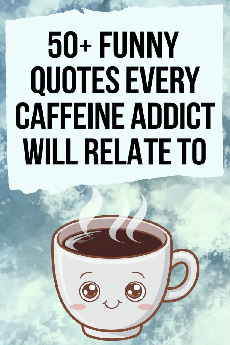 50+ Funny Quotes Every Caffeine Addict Will Relate To