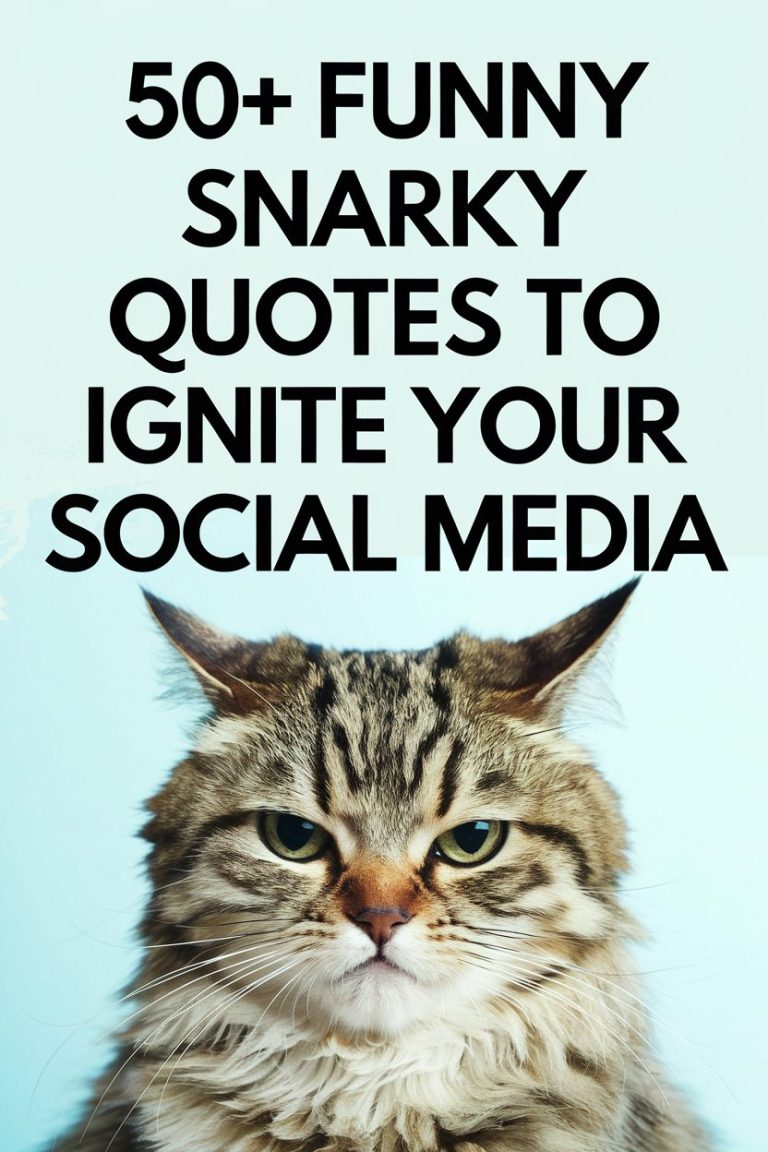 50+ Funny Snarky Quotes to Ignite Your Social Media