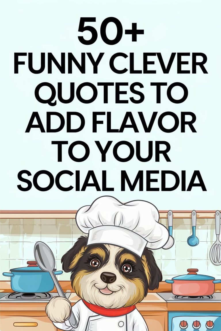 50+ Funny Clever Quotes to Add Flavor to Your Social Media