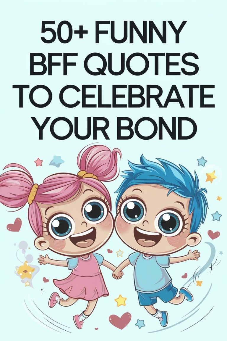 50+ Funny BFF Quotes to Celebrate Your Bond