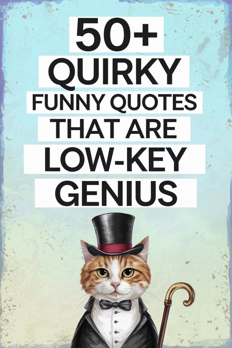 50+ Quirky Funny Quotes That Are Low-Key Genius