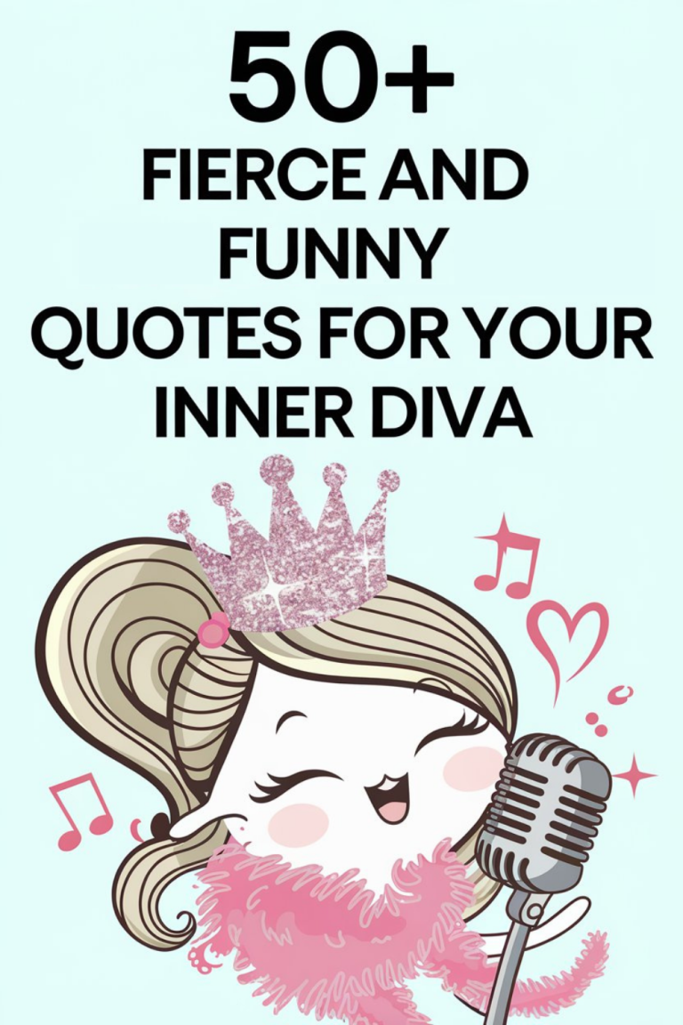 50+ Fierce and Funny Quotes for Your Inner Diva