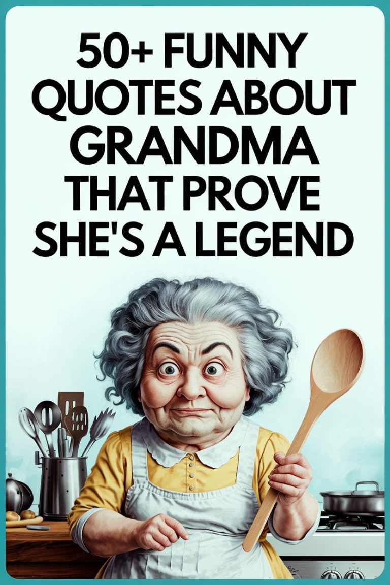 50+ Funny Quotes About Grandma That Prove She’s a Legend