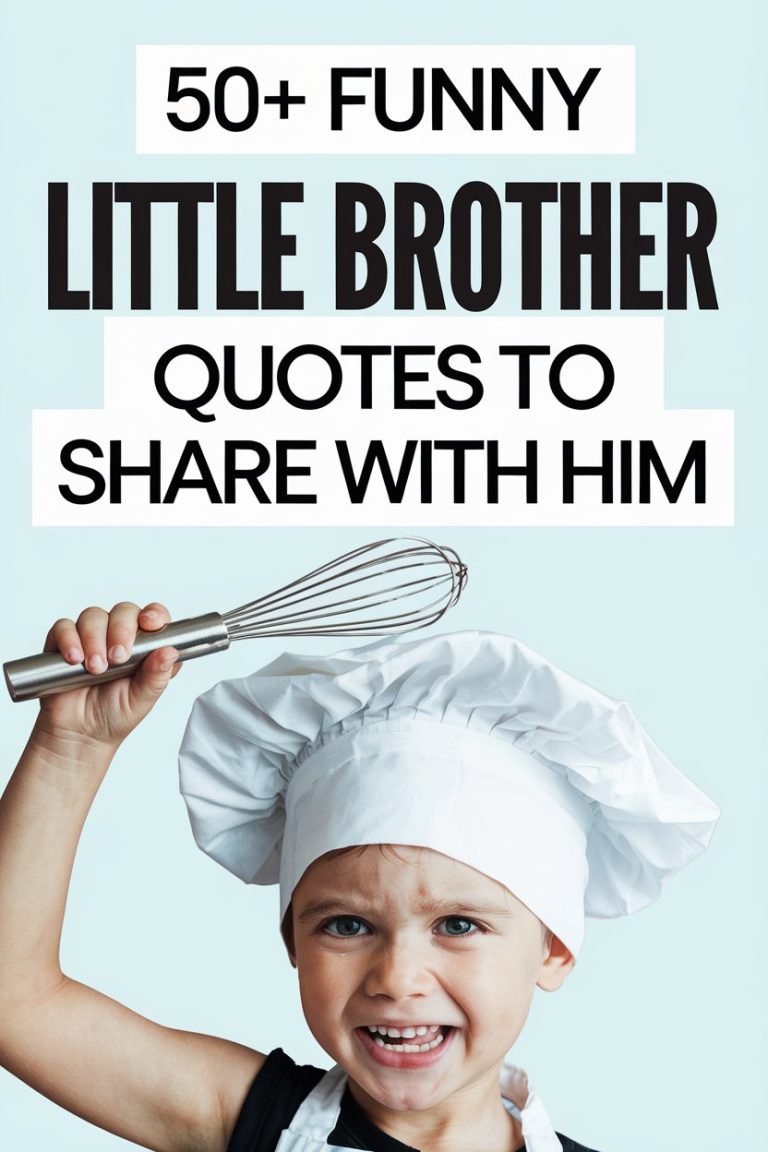 50+ Funny Little Brother Quotes to Share With Him