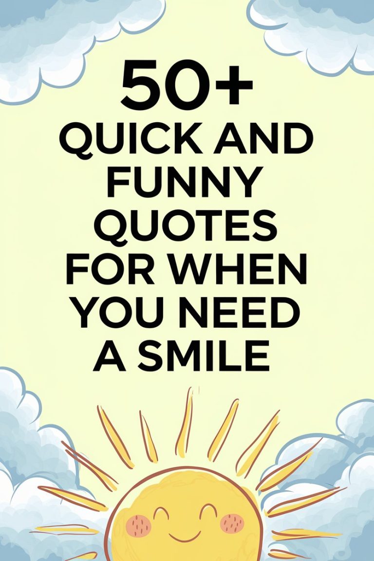 50+ Quick and Funny Quotes for When You Need a Smile